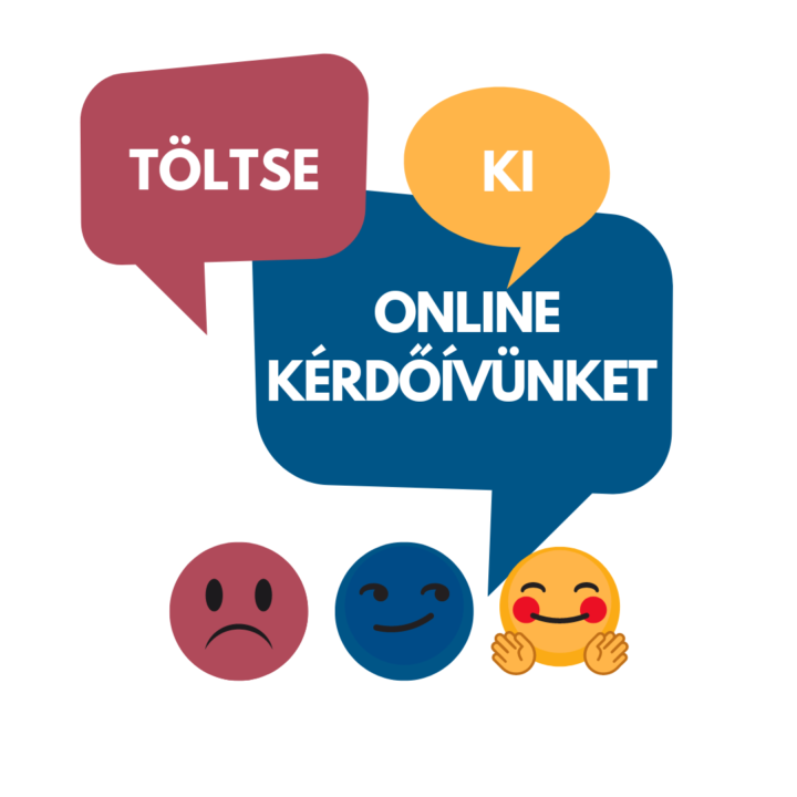 Töltse ki online kérdőívünket!       A KÉRDŐÍV LEZÁRULT